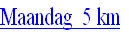 Maandag  5 km